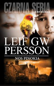 Nos pinokia. Autor: Leif GW Persson. Dobreksiazki.pl Okładka książki Nos pinokia