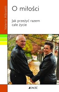 O MIŁOŚCI. Autor: Valerio Albisetti. Dobreksiazki.pl Okładka książki O MIŁOŚCI