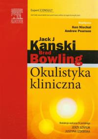 Okulistyka kliniczna. Autor: Kanski Jack J., Bowling Brad. Dobreksiazki.pl Okładka książki Okulistyka kliniczna