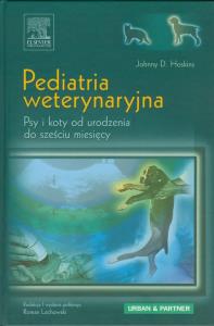 Pediatria weterynaryjna. Autor: Hoskins Johnny D.. Dobreksiazki.pl Okładka książki Pediatria weterynaryjna