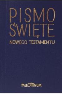 Pismo Święte Nowego Testamentu mini. Autor: Praca zbiorowa. Dobreksiazki.pl Okładka książki Pismo Święte Nowego Testamentu mini