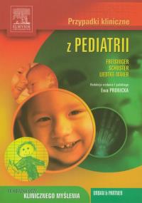 Przypadki kliniczne z pediatrii. Autor: Freisinger Peter, Liedke-Maier Marianne, Schuster Antje. Dobreksiazki.pl Okładka książki Przypadki kliniczne z pediatrii