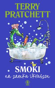 Smoki na zamku Ukruszon. Autor: Terry Pratchett. Dobreksiazki.pl Okładka książki Smoki na zamku Ukruszon