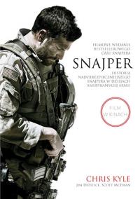 Snajper. Historia najniebezpieczniejszego snajpera. Autor: Chris Kyle, Scott McEwen, Jim DeFelice. Dobreksiazki.pl Okładka książki Snajper. Historia najniebezpieczniejszego snajpera