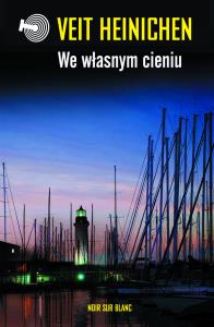We własnym cieniu. Autor: Heinichen Veit. Dobreksiazki.pl Okładka książki We własnym cieniu