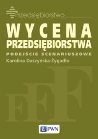 Okładka książki Wycena przedsiębiorstwa - podejście scenariuszowe