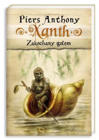Xanth 9. Zakochany golem. Autor: Anthony Piers. Dobreksiazki.pl Okładka książki Xanth 9. Zakochany golem