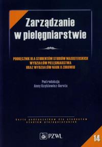 Zarządzanie w pielęgniarstwie. Wydawca: PZWL. Dobreksiazki.pl Opakowanie Zarządzanie w pielęgniarstwie