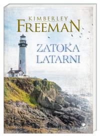 Zatoka Latarni. Autor: Freeman Kimberley. Dobreksiazki.pl Okładka książki Zatoka Latarni