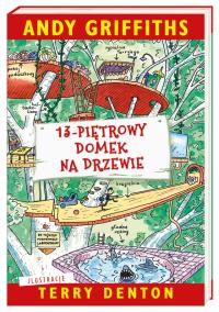 13-piętrowy domek na drzewie T.1.. Autor: Andy Griffiths. Dobreksiazki.pl Okładka książki 13-piętrowy domek na drzewie T.1.