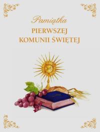 Album komunijny. Pamiątka I Komunii Świętej. Autor: Opracowanie zbiorowe. Dobreksiazki.pl Okładka książki Album komunijny. Pamiątka I Komunii Świętej