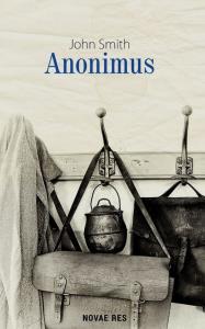 Anonimus. Autor: John Goldsmith. Dobreksiazki.pl Okładka książki Anonimus