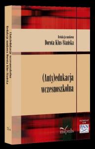 (Anty)edukacja wczesnoszkolna. Wydawca: Impuls. Dobreksiazki.pl Opakowanie (Anty)edukacja wczesnoszkolna