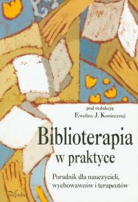 Biblioterapia w praktyce. Wydawca: Impuls. Dobreksiazki.pl Opakowanie Biblioterapia w praktyce