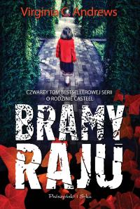 Bramy raju. Autor: Virginia C. Andrews. Dobreksiazki.pl Okładka książki Bramy raju