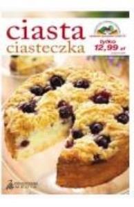 Ciasta, ciasteczka w.2015. Autor: Opracowanie Zbiorowe. Dobreksiazki.pl Okładka książki Ciasta, ciasteczka w.2015