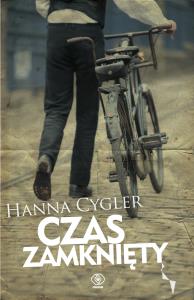 Czas zamknięty. Autor: Hanna Cygler. Dobreksiazki.pl Okładka książki Czas zamknięty