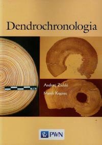 Dendrochronologia. Autor: Zielski Andrzej, Krąpiec Marek. Dobreksiazki.pl Okładka książki Dendrochronologia