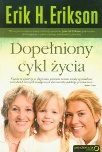 Dopełniony cykl życia. Autor: Erik H. Erikson, Joan M. Erikson. Dobreksiazki.pl Okładka książki Dopełniony cykl życia