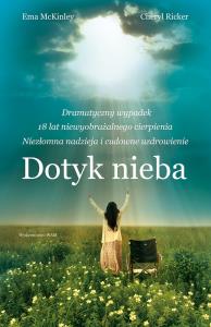 Dotyk nieba. Autor: McKinley Ema Ricker Cheryl. Dobreksiazki.pl Okładka książki Dotyk nieba