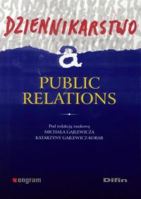 Dziennikarstwo a public relations. Autor: pod red. Michał Gajlewicz, Katarzyna Gaj;ewicz-Ko. Dobreksiazki.pl Okładka książki Dziennikarstwo a public relations