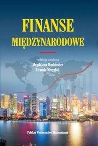 Finanse międzynarodowe. Autor: Markiewicz Magdalena Mrzygłód Urszula. Dobreksiazki.pl Okładka książki Finanse międzynarodowe