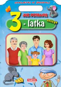 Już potrafię Zeszyt 3-latka. Autor: Opracowanie zbiorowe. Dobreksiazki.pl Okładka książki Już potrafię Zeszyt 3-latka
