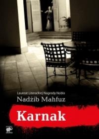 Karnak. Autor: Mahfuz Nadżib. Dobreksiazki.pl Okładka książki Karnak