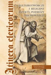 Kulturotwórcze i religijne aspekty podróży.... Autor: Danuta Quirini-Popławska. Dobreksiazki.pl Okładka książki Kulturotwórcze i religijne aspekty podróży...
