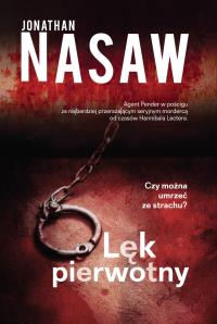 Lęk pierwotny. Autor: Nasaw Jonathan. Dobreksiazki.pl Okładka książki Lęk pierwotny