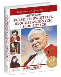 Leksykon polskich świętych, błogosławionych i sług. Autor: Turkowski Gabriel. Dobreksiazki.pl Okładka książki Leksykon polskich świętych, błogosławionych i sług