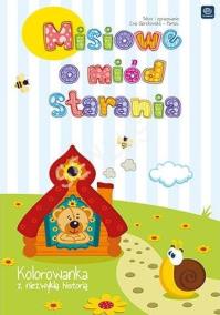 Misiowe o miód starania. Autor: Ewa Gorzkowska- Parnas. Dobreksiazki.pl Okładka książki Misiowe o miód starania
