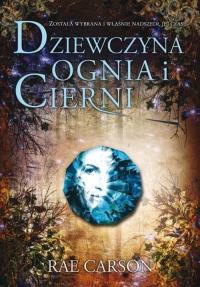 Ogień i Ciernie T. 1 - Dziewczyna Ognia i Cierni. Autor: Carson Rea. Dobreksiazki.pl Okładka książki Ogień i Ciernie T. 1 - Dziewczyna Ognia i Cierni