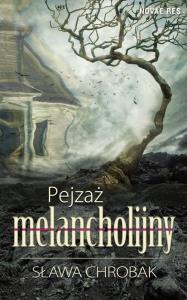 Okładka książki Pejzaż melancholijny