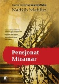 Pensjonat Miramar. Autor: Mahfuz Nadżib. Dobreksiazki.pl Okładka książki Pensjonat Miramar