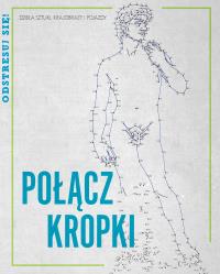 Polącz kropki Dzieła sztuki krajobrazy i pojazdy. Autor: David Woodroffe. Dobreksiazki.pl Okładka książki Polącz kropki Dzieła sztuki krajobrazy i pojazdy