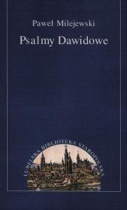Psalmy Dawidowe. Autor: Milejewski Paweł. Dobreksiazki.pl Okładka książki Psalmy Dawidowe