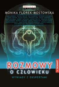 Rozmowy o człowieku. Autor: Monika Florek-Mostowska. Dobreksiazki.pl Okładka książki Rozmowy o człowieku