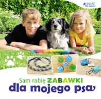 Sam robię zabawki dla mojego psa. Autor: Katharina Rotter. Dobreksiazki.pl Okładka książki Sam robię zabawki dla mojego psa