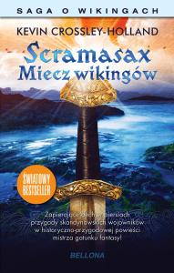 Scramasax. Miecz Wikingów. Autor: Crossley-Holland Kevin Crossley-Holland. Dobreksiazki.pl Okładka książki Scramasax. Miecz Wikingów