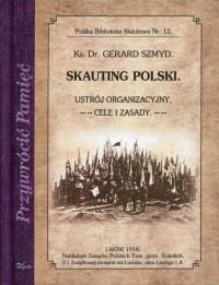 Skauting Polski. Autor: Szmyd Gerard. Dobreksiazki.pl Okładka książki Skauting Polski