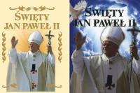 Święty Jan Paweł II. Autor: Opracowanie zbiorowe. Dobreksiazki.pl Okładka książki Święty Jan Paweł II