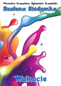 Okładka książki Szalona Siódemka Wakacje