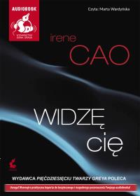 Widzę cię. Audiobook. Autor: Cao Irene. Dobreksiazki.pl Okładka książki Widzę cię. Audiobook