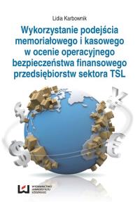Wykorzystaniepodejścia memoriałowego i kasowego w ocenie operacyjnego bezpieczeństwa finansowego prz. Autor: Karbownik Lidia. Dobreksiazki.pl Okładka książki Wykorzystaniepodejścia memoriałowego i kasowego w ocenie operacyjnego bezpieczeństwa finansowego prz