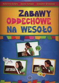 Zabawy oddechowe na wesoło. Autor: Szłapa Katarzyna, Iwona Tomasik, Wrzesiński Sławomir. Dobreksiazki.pl Okładka książki Zabawy oddechowe na wesoło