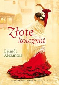 Złote kolczyki. Autor: Alexandra Belinda. Dobreksiazki.pl Okładka książki Złote kolczyki