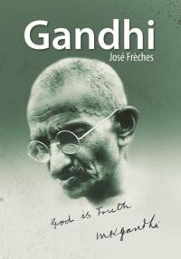 Ghandi. Jestem żołnierzem pokoju. Autor: José Frèches. Dobreksiazki.pl Okładka książki Ghandi. Jestem żołnierzem pokoju