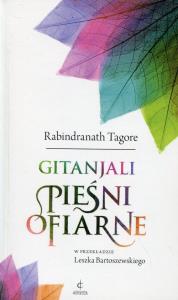 Gintanjali Pieśni ofiarne. Autor: Rabindranath Tagore. Dobreksiazki.pl Okładka książki Gintanjali Pieśni ofiarne