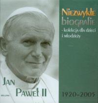 Jan Paweł II Niezwykłe biografie. Autor: Opracowanie zbiorowe. Dobreksiazki.pl Okładka książki Jan Paweł II Niezwykłe biografie